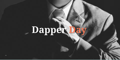 Dapper Day