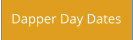 Dapper Day Dates