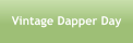 Vintage Dapper Day