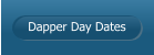 Dapper Day Dates