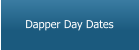 Dapper Day Dates