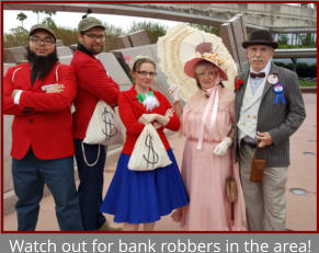 Watch out for bank robbers in the area!