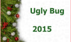 Ugly Bug  2015
