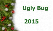 Ugly Bug  2015