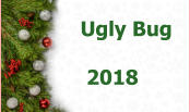 Ugly Bug  2018