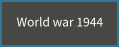 World war 1944