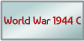 World War 1944 C