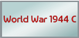 World War 1944 C